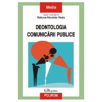 eBook Deontologia comunicarii publice - Raluca-Nicoleta Radu