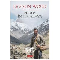 eBook Pe jos in Himalaya - Levison Wood