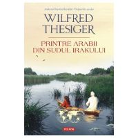 eBook Printre arabii din sudul Irakului - Wilfred Thesiger