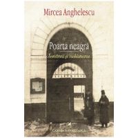 eBook Poarta neagra. Scriitorii si inchisoarea - Mircea Anghelescu