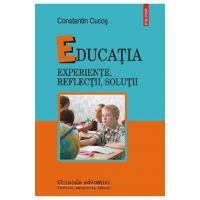 eBook Educatia. Experiente, reflectii, solutii - Constantin Cucos