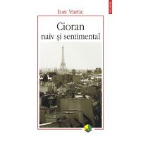 eBook Cioran naiv si sentimental - Ion Vartic