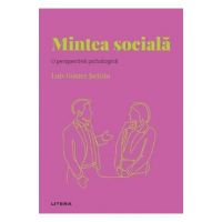 Descopera psihologia. Mintea sociala. O perspectiva psihologica - Luis Gomez Jacinto