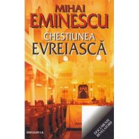 Chestiunea evreiasca - Mihai Eminescu