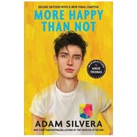More Happy Than Not (Deluxe Edition) - Adam Silvera, Angie Thomas