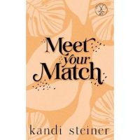 Meet Your Match. Kings of the Ice #1 - Kandi Steiner