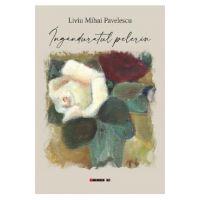 Inganduratul pelerin - Liviu Mihai Pavelescu