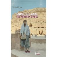 Mieii lui Abel. Les Agneaux D'Abel - Clelia Ifrim