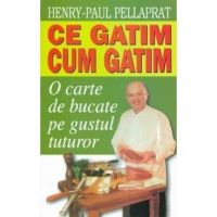Ce Gatim, Cum Gatim - Henry-Paul Pellaprat