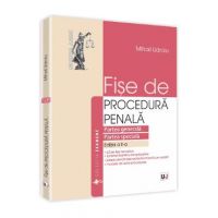 Fise De Procedura Penala. Partea Generala. Partea Speciala Ed.2 - Mihail Udroiu