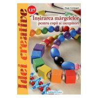 Idei creative 127: Insirarea margelelor pentru copii si incepatori - Nagy Gyongyi
