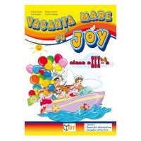 Vacanta mare cu Joy - Clasa 3 - Roxana Toader, Monica Grozavu