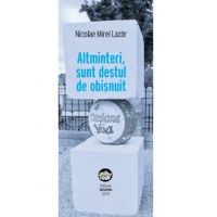 Altminteri, sunt destul de obisnuit - Nicolae Mirel Lazar