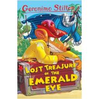 Lost Treasure of the Emerald Eye. Geronimo Stilton #1 - Geronimo Stilton