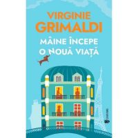Maine incepe o noua viata - Virginie Grimaldi