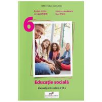 Educatie sociala - Clasa 6 - Manual - Daniela Barbu, Catalina-Luiza Neagu, Ancuta Bondar, Stan Stoica