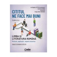 Cititul ne face mai buni. Limba si literatura romana - Clasa 10 - Ion Bogdan Lefter, Dumitrita Stoica, Dan Gulea, Dragos Silviu Paduraru