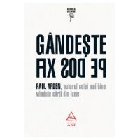 Gandeste fix pe dos! - Paul Arden