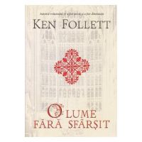 O lume fara sfarsit - Ken Follett