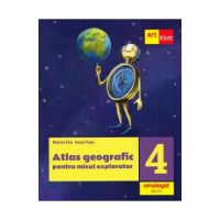 Atlas geografic pentru micul explorator - Clasa 4 - Marian Ene, Ionut Popa