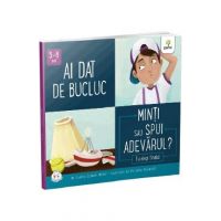 Ai dat de bucluc. Minti sau spui adevarul? - Connie Colwell Miller