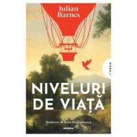 Niveluri de viata - Julian Barnes