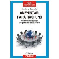 Amenintari fara raspuns - Randall L. Schweller