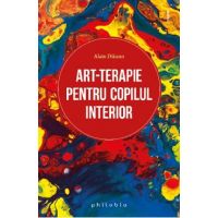Art-terapie pentru copilul interior - Alain Dikann