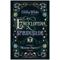 Enciclopedia spiridusilor. Seria Emily Wilde Cartea 1 - Heather Fawcett