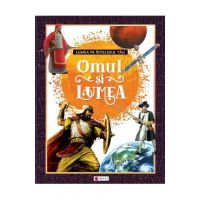 Omul si lumea. Lumea pe intelesul tau