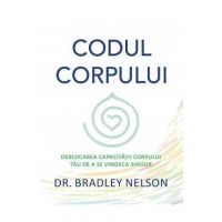 Codul corpului - Bradley Nelson