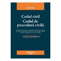 Codul civil. Codul de procedura civila Act. 1 Septembrie 2023
