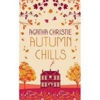 Autumn Chills: Tales of Intrigue from the Queen of Crime - Agatha Christie