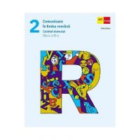Comunicare in limba romana - Clasa 2 - Caietul elevului - Sofia Dobra