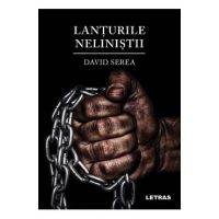 Lanturile nelinistii - David Serea
