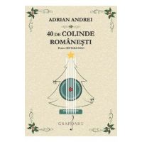 40 de colinde romanesti pentru chitara solo - Adrian Andrei