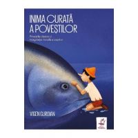 Inima curata a povestilor - Vigen Guroian