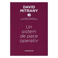 Un sistem de pace operativ. Cartonata - David Mitrany