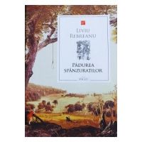 Padurea spanzuratilor - Liviu Rebreanu