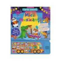 Carte sonora. Micii muzicanti