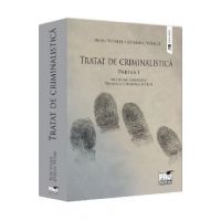 Tratat de criminalistica Partea 1: Notiuni generale. Tehnica criminalistica - Rusu Vitalie, Jitariuc Vitalie