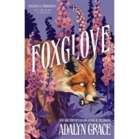 Foxglove. Belladonna #2 - Adalyn Grace