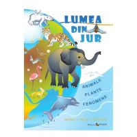 Lumea din jur. Animale, plante, fenomene