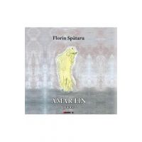 Amar lin. Poeme - Florin Spataru