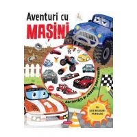 Aventuri cu masini. Activitati si jocuri captivante