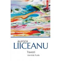 eBook Travesti. Identitati fluide - Aurora Liiceanu