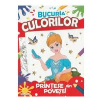 Bucuria culorilor. Printese din povesti