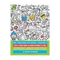 How to Draw Kawaii Cute Animals + Characters 3 - Rachel Goldstein