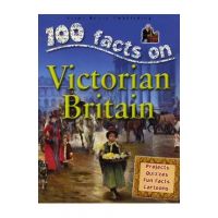 100 Facts - Victorian Britain