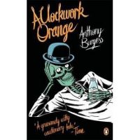 Clockwork Orange - Anthony Burgess